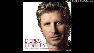 Settle For A Slowdown - Dierks Bentley