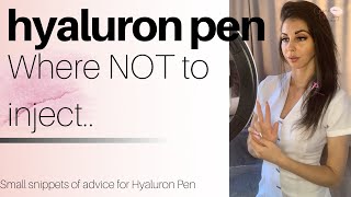 Where not to inject Hyaluron Pen