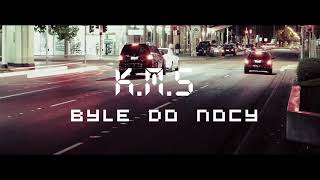 K.M.S - Byle do nocy (prod.KJN) VIDEO