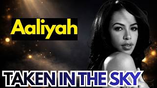 The Dark Side of Fame | AALIYAH: TAKEN IN THE SKY