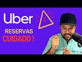 Reservas de UBER, Cuando y Como hacerlas. EP #55