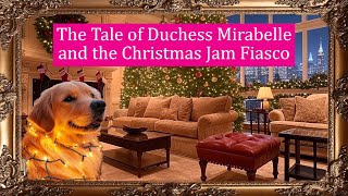 The Hilarious Christmas Fiasco of Duchess Mirabelle: A Royal Fairytale