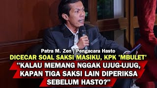 DICECAR SOAL SAKSI MASIKU, KPK 'MBULET' // KAPAN TIGA SAKSI LAIN DIPERIKSA SEBELUM HASTO?