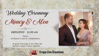 WEDDING CEREMONY || MONCY + ALEN || VALLAKADAVU || LIVE TELECAST