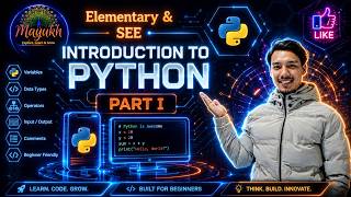 Introduction and Fundamentals of Python | For Elementary Level & SEE | Day 1 of Python | Sushan Hada