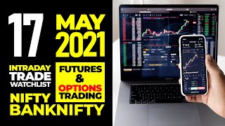 #653 Intraday Stocks For Tomorrow I NIFTY & BANKNIFTY Futures & Options I 17 MAY 2021