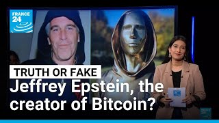 Doctored emails online claim Epstein invented Bitcoin • FRANCE 24 English