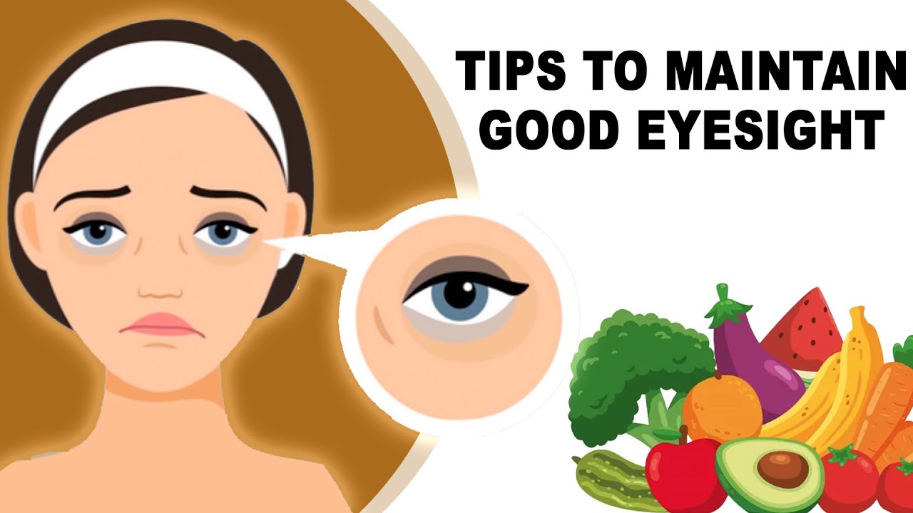Tips To Maintain Good Eyesight Youtube