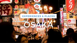 Osaka Things To Do And Places To Visit