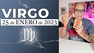 VIRGO | Horóscopo de hoy 25 de Enero 2023