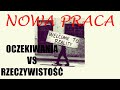 nowa praca oczekiwania vs rzeczywistość kanał youtube bo to polska jest botopolskajest