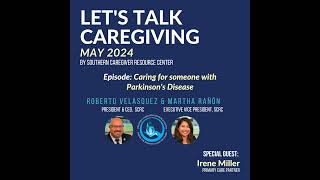 Episode 62: Caring for someone with Parkinson's Disease