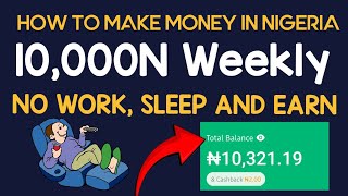 How To Make Money  Online In Nigeria 10k Weekly (make money online)