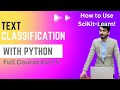 Text Classification with Python | Natural Language Processing Course Part 5| Scikit Learn / sklearn
