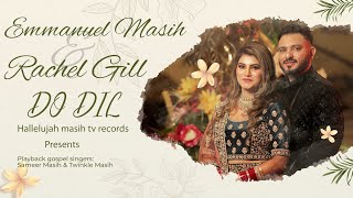 Do Dil |New Masihi Wedding Song |Emmanuel Weds Rachel|Play Back Singer Sameer Masih & Twinkel Masih