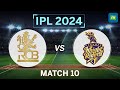 IPL 2024 Match 10 RCB Vs KKR: Head To Head Stats | Who Will Win?