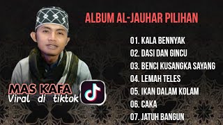 AL-JAUHAR SHOLAWAT VIRAL TIKTOK 2022 KALA BENNYAK VERSI SHOLAWAT FULL ALBUM