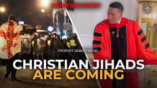 Christian Jihads Are Coming - Prophecy | Prophet Uebert Angel