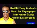 NIMCAAN HILAAC HEES CUSUB NARUURO KU HAAY QALBIGA LYRICS