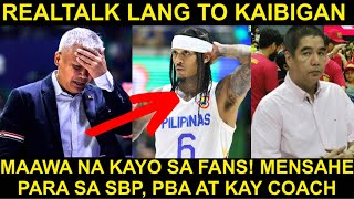 MENSAHE para kay Coach Chot Reyes, SBP at PBA! MAKINIG kayo Pakiusap! REALTALK lang