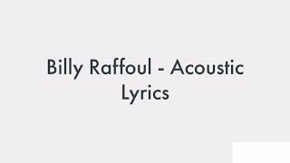 Billy Raffoul - Acoustic Lyrics / Lyric  [English]