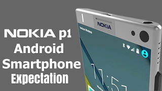 Nokia P1 Android Smartphone Expectation