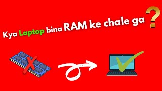 Can Laptop Start without RAM? Will it damage my Laptop, lets see what happens next.