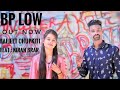 Bp Low (Full Song) - Baljeet Chupkiti Feat Kiran Brar | Latest Punjabi Songs 2021