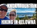 Things to do in Kelowna BC: Hiking Knox Mountain is a MUST!