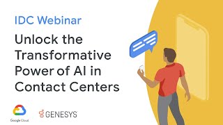 [IDC Webinar] Unlock the Transformative Power of AI in Contact Centers