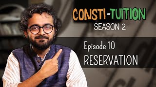 Consti-tuition - Episode 10: Reservation