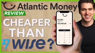 Atlantic Money Review 2023: Low-Cost Fixed Fees & Fair Exchange Rates