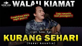 BULAN PUN TAU KU CINTA KAMU!!! | WALAU KIAMAT KURANG SEHARI - SONI EGI [Versi Akustik Slow]