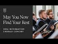 May You Now Find Your Rest: An Evening with the Reformation Chorale