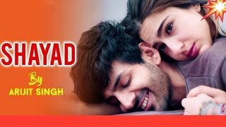 Shayad Lofi Song - Love Song ❤️| Arijit Singh | Bollywood Love Song | Love Aaj Kal