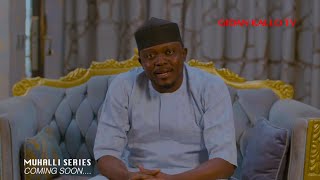 MUHALLI SERIES 2025 | Coming Soon! | Ahmad A. Bifa | Gidan Kallo TV