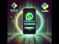 Python Tutorial: WhatsApp Verification Code Sender with Twilio