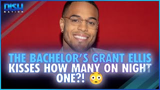 The Bachelor's Grant Ellis Kisses HOW MANY on Night One?! 😳