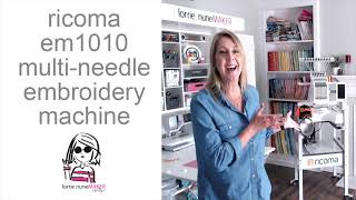 Introducing my Ricoma EM1010 Multi-Needle Embroidery Machine