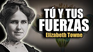 📚 TÚ Y TUS FUERZAS ELIZABETH TOWNE AUDIOLIBRO COMPLETO