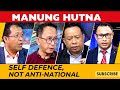 Self Defence, Not Anti-national On Manung Hutna 05 May 2024