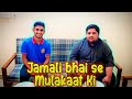 Jamali bhai se Mulakaat ki | Karachi Wapis aa Gaye | Life Lens Vlogs