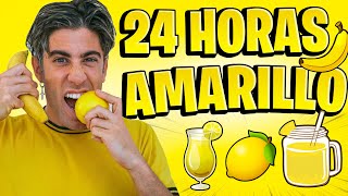 24 HORAS VIVIENDO Y COMIENDO AMARILLO !!!