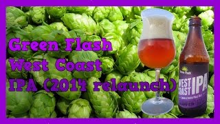 TMOH - Beer Review 1406#: Green Flash West Coast IPA (2014 relaunch)