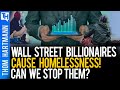 EXPOSED: These Rich Wall Street Billionaires Profit Off The Extreme Poverty They Caused!