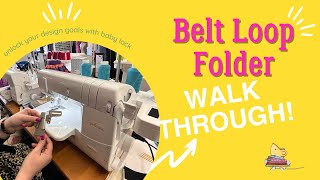 How to use a Belt Loop Folder Accessory on an Overlocker