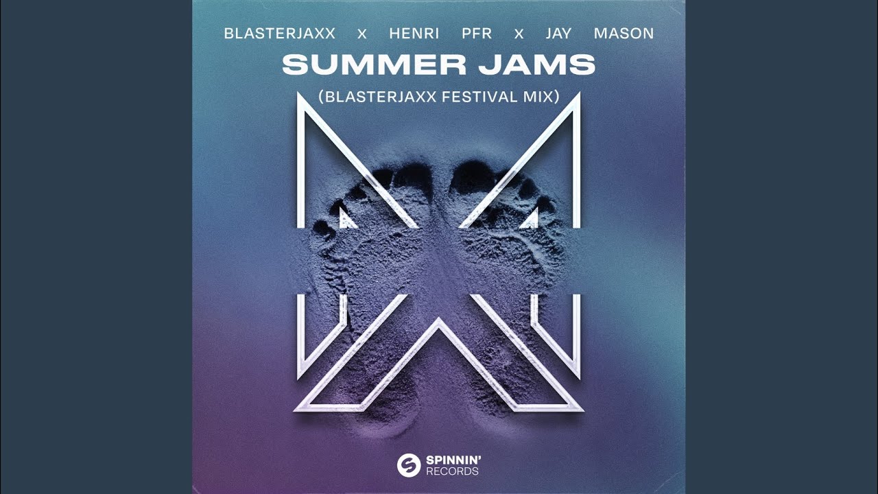 Summer Jams Blasterjaxx Festival Mix Youtube Music