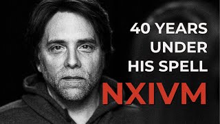 40 Years Under His Spell: Waking Up from NXIVM