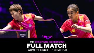 FULL MATCH | Wang Manyu vs Chen Meng | WS SF | #WTTIncheon 2024