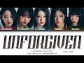 [HALF AUDIO] LE SSERAFIM UNFORGIVEN (feat Nile Rodgers) Lyrics(르세라핌 언퍼기번 가사) [Color Coded Lyrics/가사]